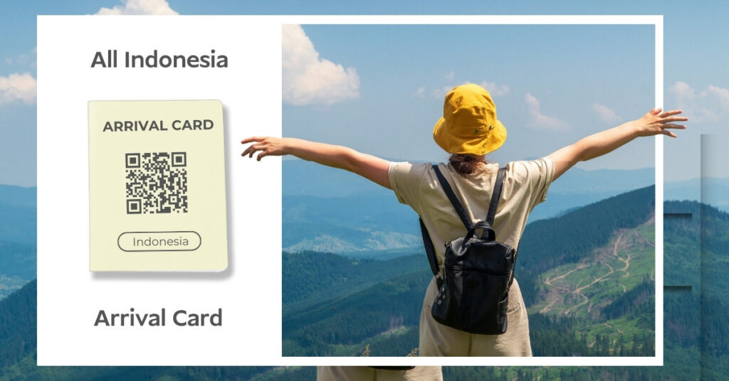All-indonesia arrival card graphic with a qr code next to a traveler facing a mountain view.