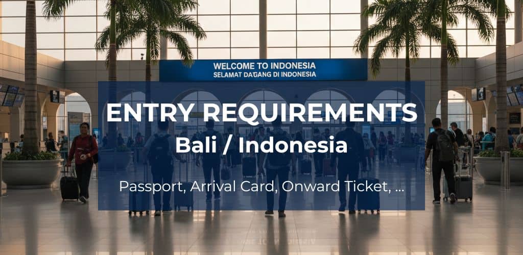 Indonesia and Bali Entry Requirements (2026 Updated) - Visa Indonesia